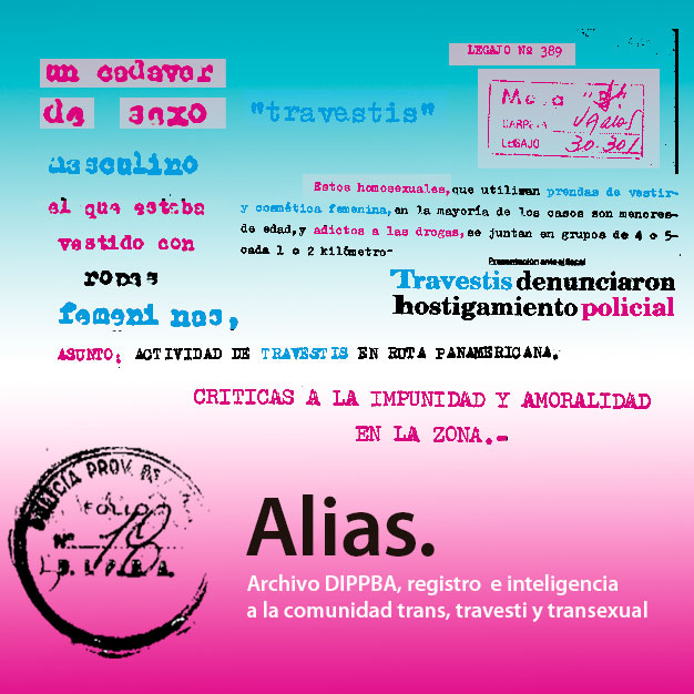 Alias. Archivo DIPPBA: registro e inteligencia a la comunidad trans, travesti y transexual