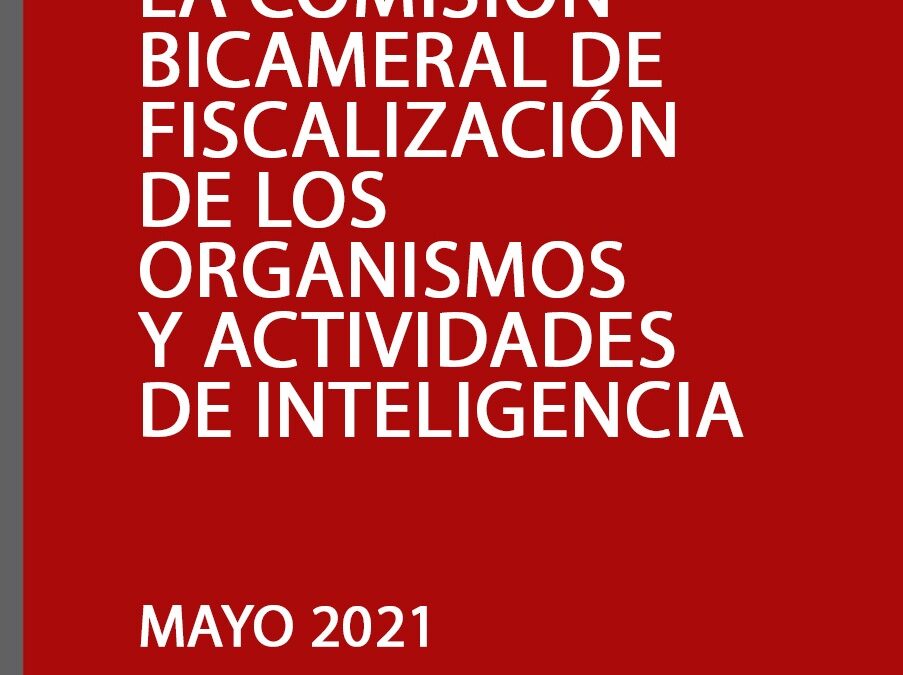Informe para la Comisión Bicameral de Fiscalización de los organismos y actividades de inteligencia