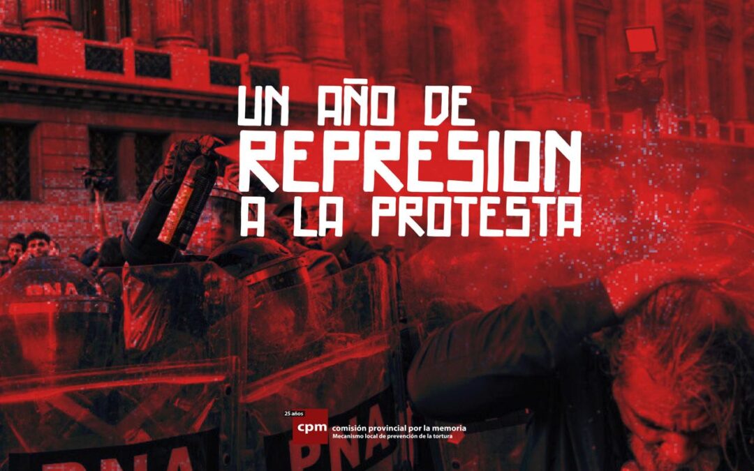 Informe especial | Monitoreo de la represión de las fuerzas de seguridad a las manifestaciones públicas