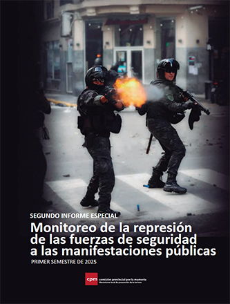 INFORME ESPECIAL | Represión de las fuerzas de seguridad a las manifestaciones públicas